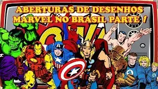 Aberturas de desenhos Marvel no Brasil parte 1