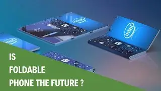 Is Foldable Smartphone the Future ?