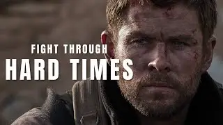 Fight Through Hard Times