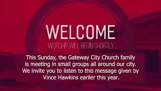 House Church Sunday    Gateway City Church