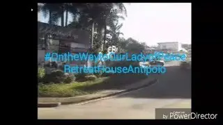 VLOG #OntheWaytoOurLadyofPeaceRetreatHouseAntipolo