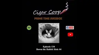 Prime Time Jukebox Episode 138: Down the Rabbit Hole #5