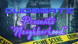 Story Telling Type Beat. 2019 - Neighborhood (J. Gib Prod. GudBeatz)
