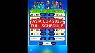 Asia Cup Full Schedule 2025 🔥🔥💥