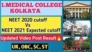 Medical College Kolkata💥 || NEET 2021 CUTOFF after the Result (State quota & All India quota)