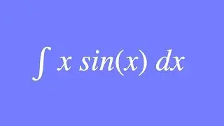 How to integrate x sinx using integration by parts