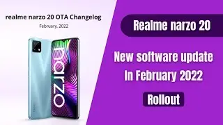 Realme narzo 20,20a new software update 2022 February, update features | realme ui 3.0 android 12