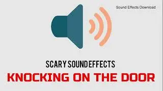 KNOCKING ON THE DOOR | SOUND EFFECT