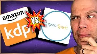 KDP vs Ingramspark: Why You DON'T Have to Choose