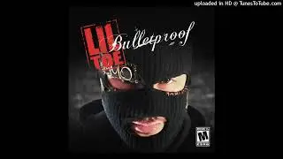 Lil Toe - BULLETPROOF