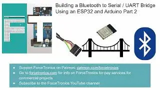 Building a Bluetooth to Serial / UART Bridge Using an ESP32 and Arduino Part 2