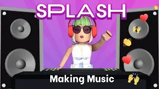 Splash | Roblox: Making Music