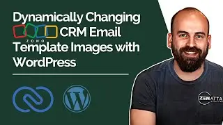 Dynamically Changing Zoho CRM Email Template Images with WordPress