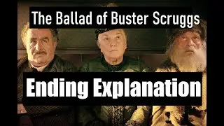 The Ballad of Buster Scruggs: Ending Explanation