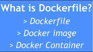 Dockerfile | How to create a docker image? | How to create & build Dockerfile? | Dockerfile Tutorial