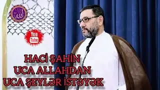 Haci Şahin - Mənəvi İnkişaf - Şeytanin Planlari - Din Haqqında