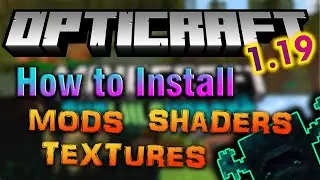 Opticraft 1.19 | How to Install Mods, Shaders, Texture Packs | Minecraft Windows 7 Edition