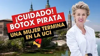 ¡CUIDADO! Botox Pirata en Zaragoza: Una Mujer Termina en la UCI