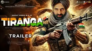 Tiranga - Official Trailer | Akshay Kumar | Rashmika mandanna | Sunil Shetty |Akshay Kumar New Movie