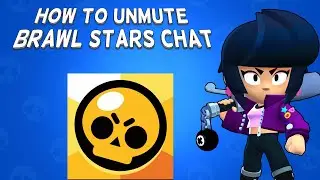 How To Unmute Brawl Stars Chat | Tutorial