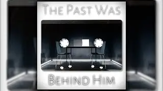 The Past Was Behind Him - Radio Play