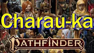 Pathfinder 2E: The Charau-ka of Golarion