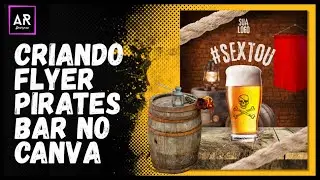 CRIANDO FLYER PIRATES BAR NO CANVA