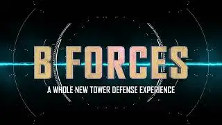 BEMIL FEATURE: B-Forces, B-Forces, Brand New Tower Defense.