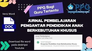 Download Jurnal Pembelajaran Modul Pendidikan Anak Berkebutuhan Khusus - PPG Bagi Guru Tertentu 2024