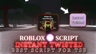 *OP* INSTANT TWISTED SCRIPT | TSB | THE STRONGEST BATTLEGROUNDS