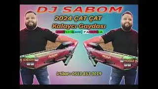DJ SABOM 2024 #ÇAT #ÇAT #KALAYCI_GAYDASI İZMİTLİ İNANÇ FARKIYLA