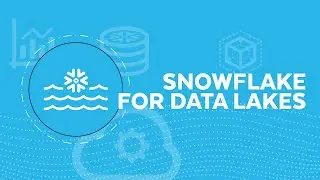 Snowflake Workloads Explained: Data Lakes