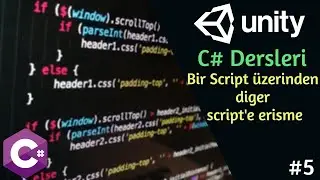 Sıfırdan Unity C# Kodlama Dersleri - Bir Scriptten Başka Bir Script'e Erişme - UnityDersleri
