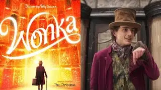 Wonka Official Trailer 2023