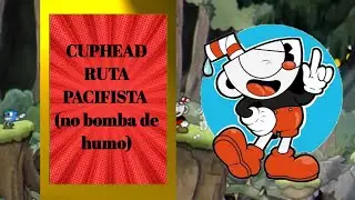 Cuphead sin comprar nada en la tienda (ruta pacifista #1)