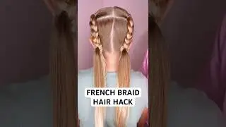 FRENCH BRAID HAIR HACK | Audrey and Victoria #hairstyle #braidstyles