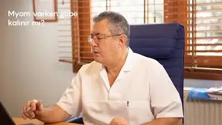 Myom Varken Gebe Kalınır mı?⎮Op Dr Sedat Varol ⎮ Kadın Hastalıkları ve Doğum Uzmanı