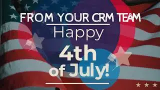 Happy Fourth of July from CRM!