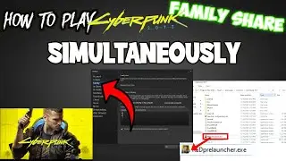 How to play *CYBERPUNK 2077* at the SAME TIME with your Friend using Family Share