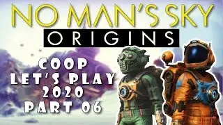 Let's Play No Man's Sky Origins Gameplay Coop Walkthrough 6