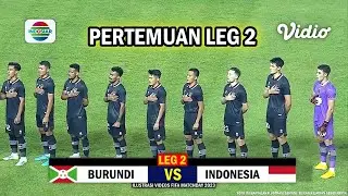 🔴 LIVE INDOSIAR ● LEG 2 ● TIMNAS INDONESIA VS BURUNDI ● FIFA MATCHDAY 2023 ● Ilustrasi & Prediksi