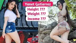 Yanet Gutierrez Biography, Age, Weight, Height, Family, Facts, and Networth