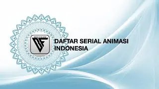Daftar Serial Animasi Indonesia