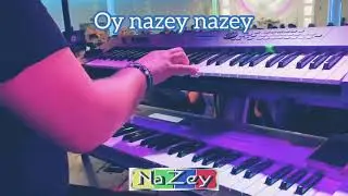 grup NaZey “ oy nazey nazey