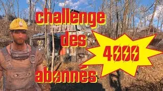 [Fallout4] Ma Participation Au Challenge Des 4000 abonnés