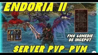 PREZENTARE ENDORIA II🔴SERVER PVP-PVM🔥LV MAX 250 CU MULTE EVOLUTII🥵Global