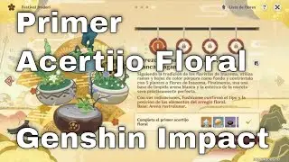 Primer Acertijo Floral - Crear arreglo floral  - Genshin Impact