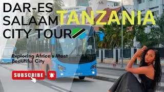 Best Of Dar Es Salaam Tanzania 🇹🇿✅- City Tour