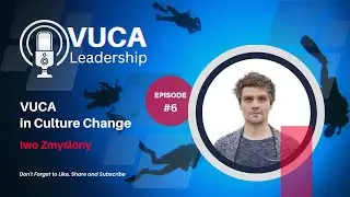Episode #6. | VUCA in Culture Design