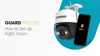 How to Set Up Night Vision | GUARD PRO PTZ
